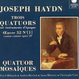 Haydn: Trois quatuors sur instruments d'époque, Vol. 1