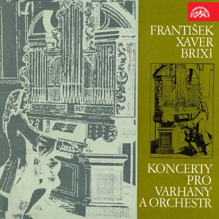 Brixi: Organ Concertos