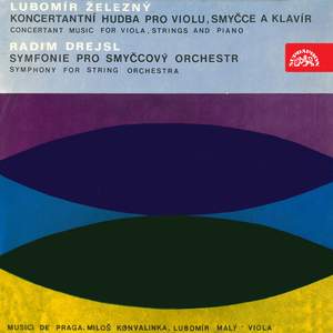Železný: Concertant Music - Drejsl: Symphony for String Orchestra