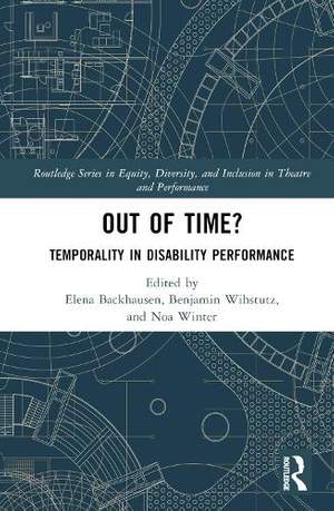 Out of Time?: Temporality In Disability Performance
