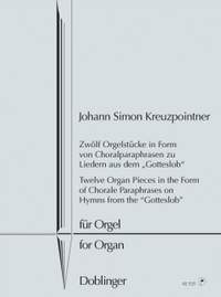 Kreuzpointner, J S: Twelve Organ Pieces in the Form of Chorale Paraphrases on Hymn from the "Gotteslob"