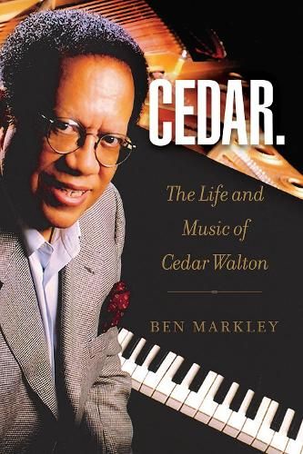 Cedar: The Life and Music of Cedar Walton