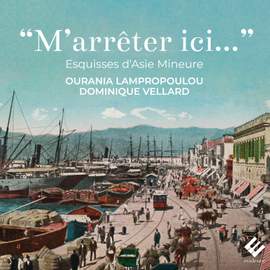'm'arrêter Ici…' (esquisses d'Asie Mineure)
