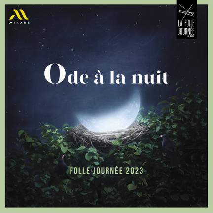 Ode à La Nuit - Folle Journée 2023