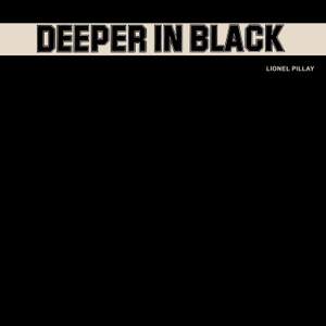 Deeper in Black