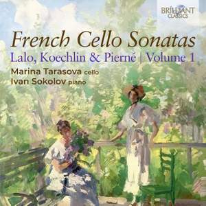 French Cello Sonatas, Vol. 1, By Lalo, Koechlin & Pierné