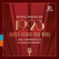 1923 - The Wild Sound of the 20s: Bartók; Krenek; Toch; Weill
