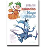 Rumorino e Mago Silenzio