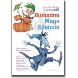 Rumorino e Mago Silenzio
