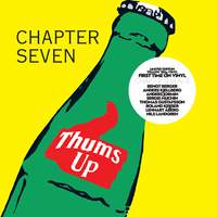 Chapter Seven - Thums Up