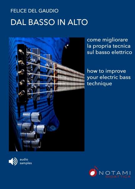 Felice Del Gaudio: Dal Basso In Alto