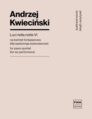 Andrzej Kwieciński: Luci nella notte VI for piano quintet