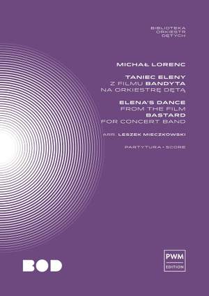 Michał Lorenc: Elena's dance from the film Bastard