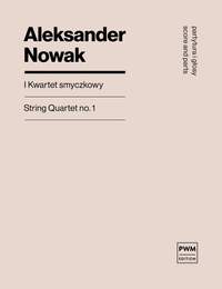 Aleksander Nowak: String Quartet no. 1