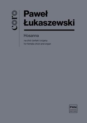 Paweł Łukaszewski: Hosanna
