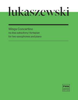 Paweł Łukaszewski: Wings Concertino