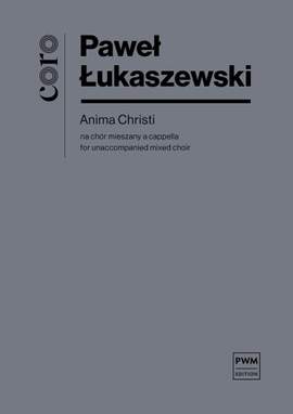 Paweł Łukaszewski: Anime Christi