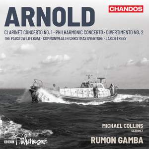 Malcolm Arnold: Clarinet Concerto No. 1 and other works