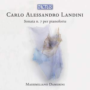 Carlo Alessandro Landini: Piano Sonata No. 7