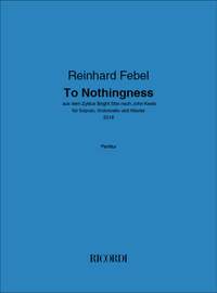 Reinhard Febel: To Nothingness