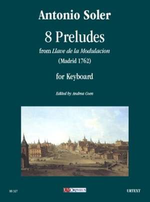 Antonio Soler: 8 Preludi da Llave de la Modulacion