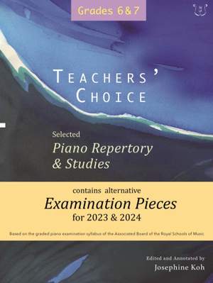 Josephine Koh: Teachers' Choice Exam Pieces 2023-24 Grades 6-7 Product Image