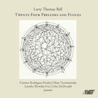 Larry Bell: 24 Preludes and Fugues