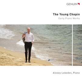The Young Chopin: Early Piano Works By Frédéric Chopin