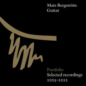 Mats Bergström: Portfolio, Selected Recordings 2005-2022