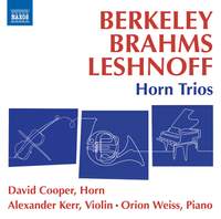 Berkeley, Brahms, Leshnoff: Horn Trios