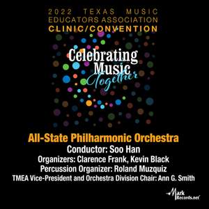 2022 Texas Music Educators Association: Texas All-State Philharmonic Orchestra (Live)