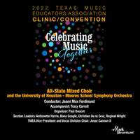 2022 Texas Music Educators Association: Texas All-State Mixed Choir (Live)