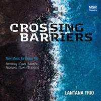 Crossing Barriers - New Music for Brass Trio