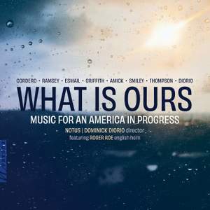 What Is Ours: Music for an America in Progress
