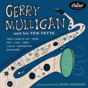 Gerry Mulligan And His Ten-Tette