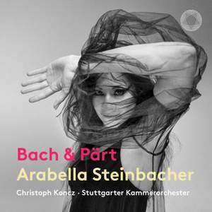 J.S. Bach & Pärt: Works for Violin & Chamber Orchestra