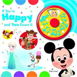 Disney Baby: If You're Happy and You Know It Turn and Sing Sound Book