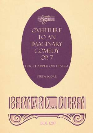Bernard van Dieren: Overture to an Imaginary Comedy