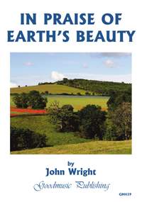 John Wright: In Praise of Earth's Beauty