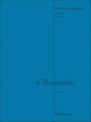 Wagner, W: 4 Balladen