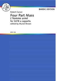 Robert Carver: Four Part Mass L'Homme Arme