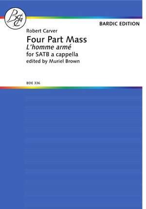 Robert Carver: Four Part Mass L'Homme Arme