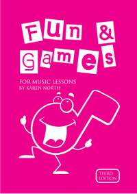North, K: Fun & Games for Music Lessons