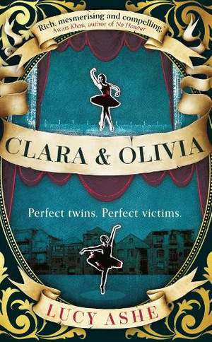 Clara & Olivia: SHORTLISTED FOR THE CWA HISTORICAL DAGGER