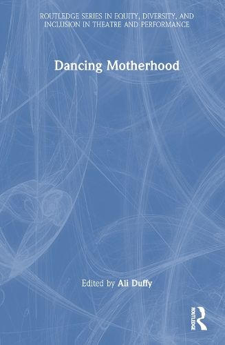 Dancing Motherhood