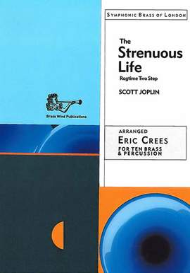 Joplin: The Strenuous Life - A Ragtime Two Step