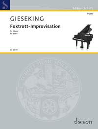 Gieseking, W: Foxtrot Improvisation