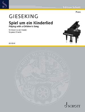Gieseking, W: Playing with a children's song