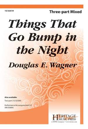 Douglas E. Wagner: Things That Go Bump In The Night