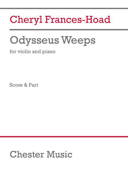 Cheryl Frances-Hoad: Odysseus Weeps